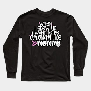 When I Grow Up Long Sleeve T-Shirt